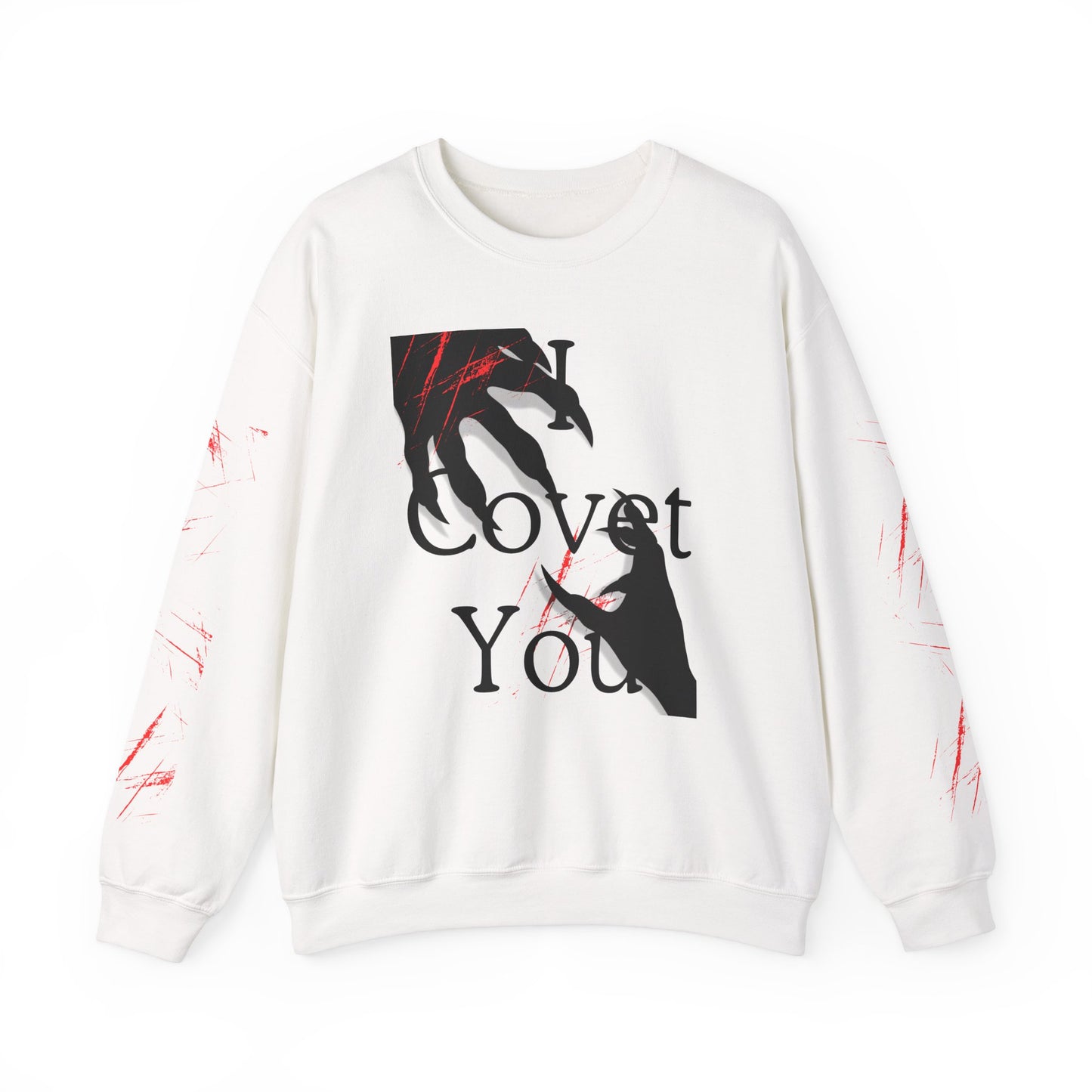 I Covet You - Graphic Sweatshirt