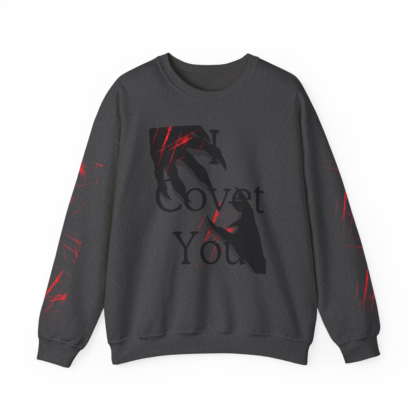 I Covet You - Graphic Sweatshirt