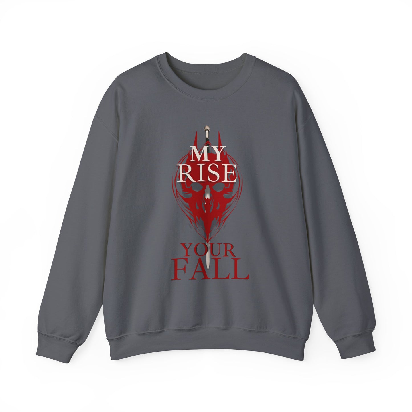 Sweatshirt - My Rise, Your Fall