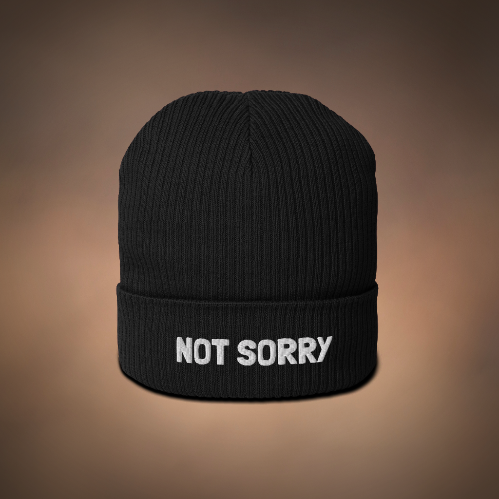 Not Sorry - Organic ribbed beanie